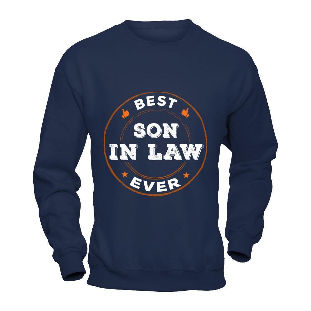 Best Son In Law Ever-T-Shirt & Hoodie-Crewneck Sweatshirt-Navy