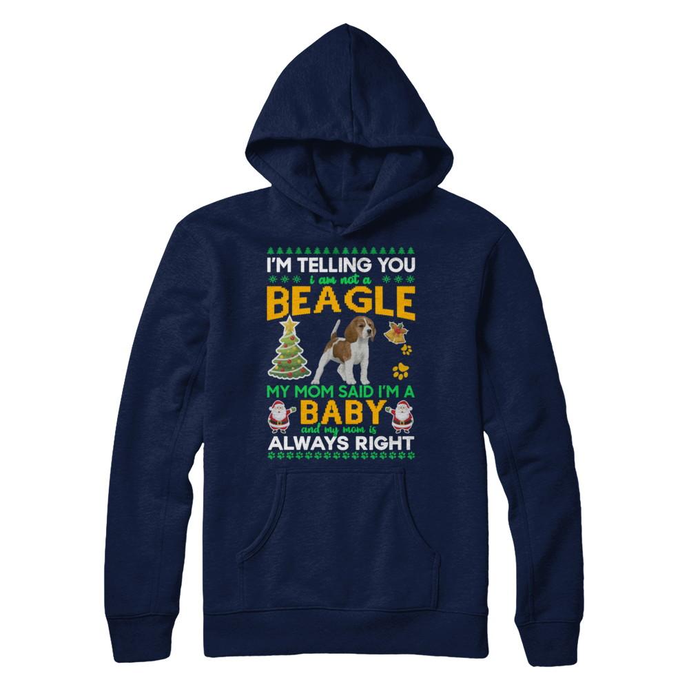 I Am Not A Beagle My Mom Said I'm A Baby-T-Shirt & Sweatshirt-Pullover Hoodie-Navy