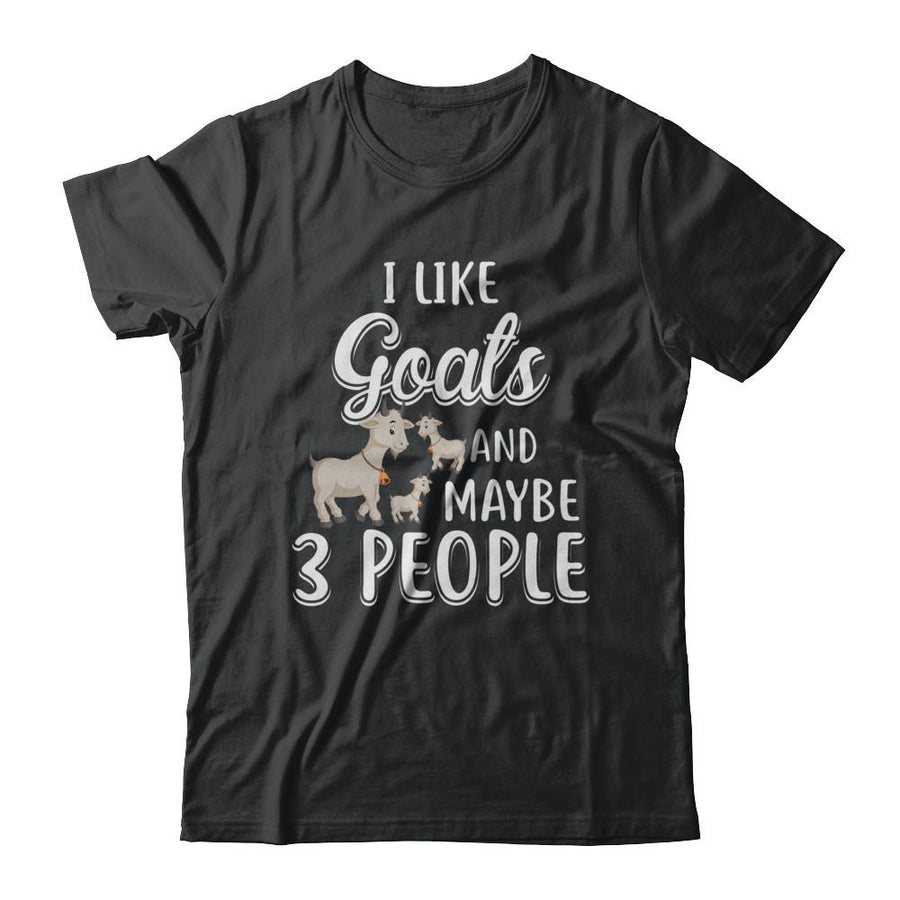 I Like Goats And Maybe 3 People-T-Shirt & Hoodie-Classic T-Shirt-Black