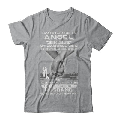 I Asked God For An Angel He Sent Me My Wife Tattoos Husband-T-Shirt & Hoodie-Classic T-Shirt-Sport Grey