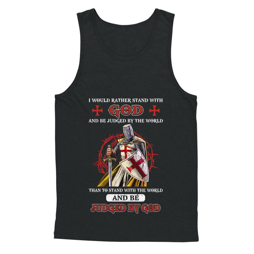 Knight American I Would Rather Stand With God-T-Shirt & Hoodie-Unisex Tank-Black