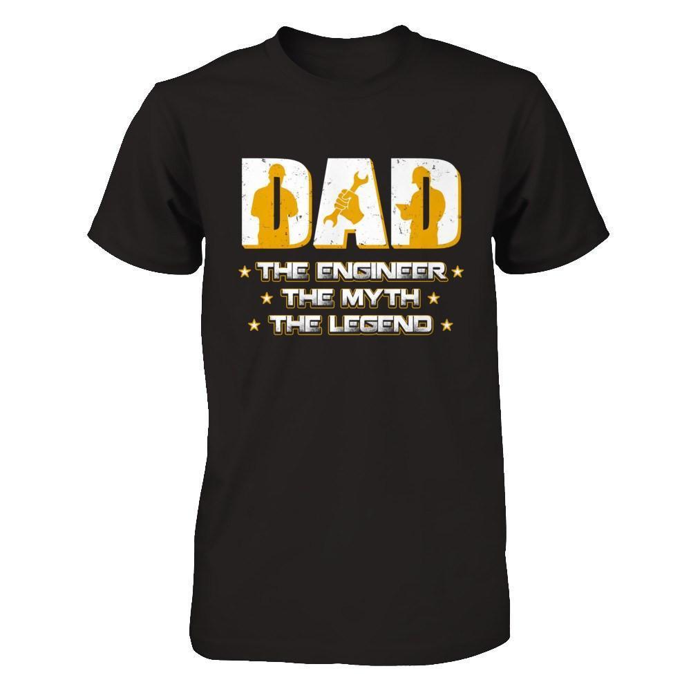 Dad The Engineer The Myth The Legend-T-Shirt & Hoodie-Classic T-Shirt-Black