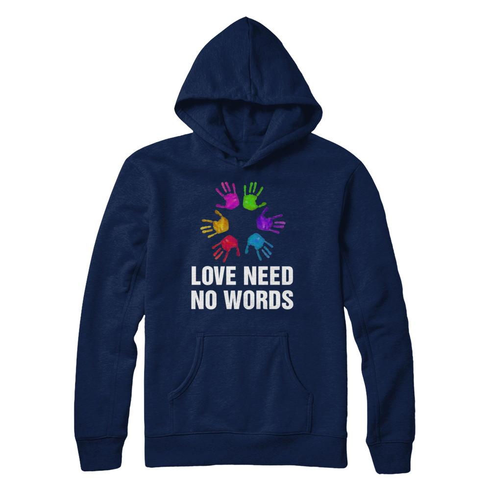 Autistic Sign Love Needs No Word Autism Awareness-T-Shirt & Hoodie-Pullover Hoodie-Navy