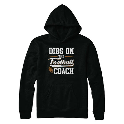 Dibs On The Coach Football-T-Shirt & Hoodie-Pullover Hoodie-Black