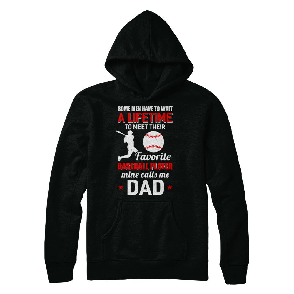 Funny My Favorite Baseball Player Calls Me Dad-T-Shirt & Hoodie-