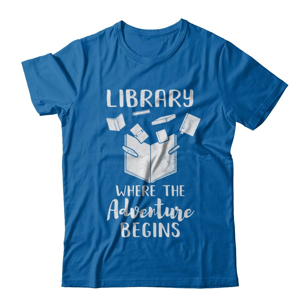 Library Where The Adventure Begins Funny Read Book-T-Shirt & Hoodie-Classic T-Shirt-Royal