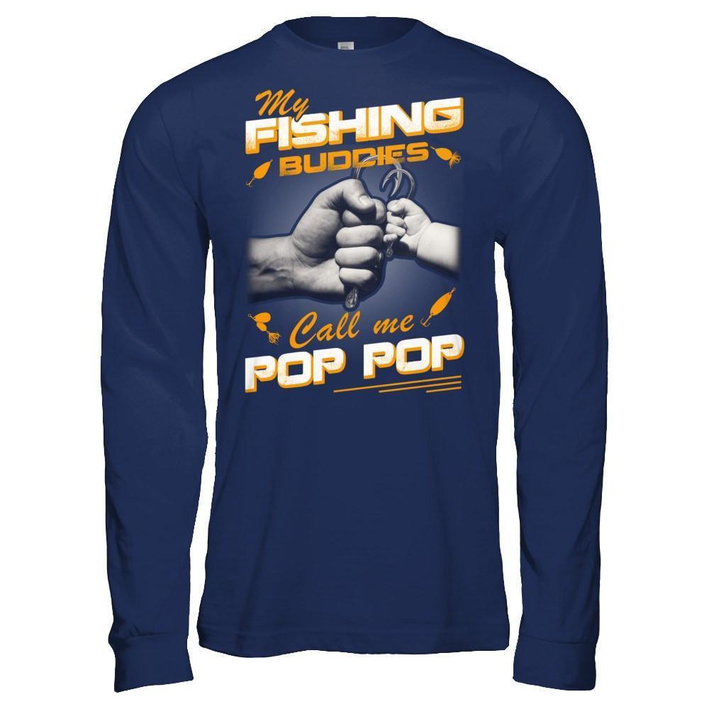 My Fishing Buddies Call Me Pop Pop-T-Shirt & Hoodie-Long Sleeve T-Shirt-Navy