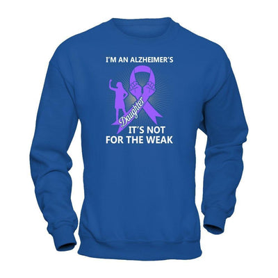 I'm An Alzheimer's Daughter It's Not For The Weak-T-Shirt & Hoodie-Crewneck Sweatshirt-Royal