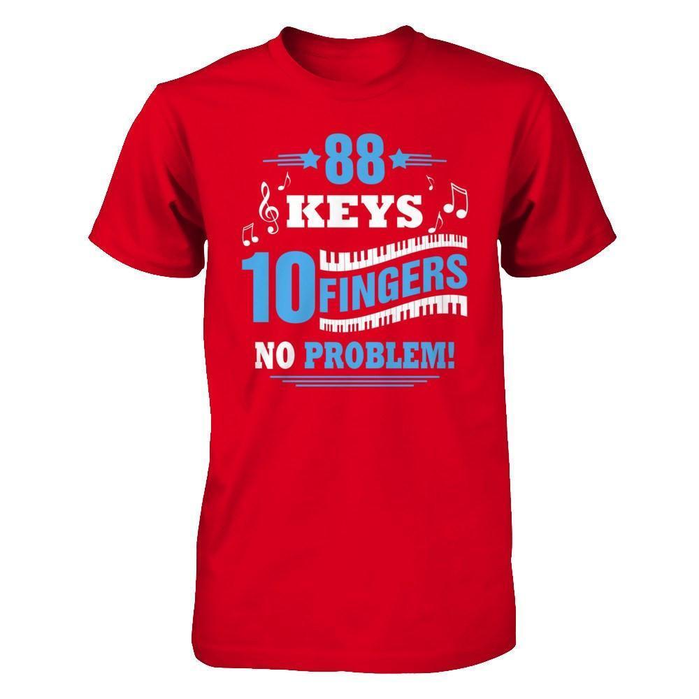 88 Keys 10 Fingers No Problem Piano-T-Shirt & Hoodie-Premium T-Shirt-Red