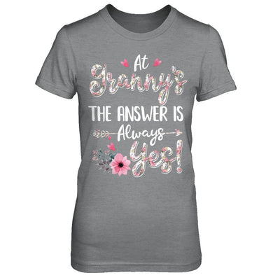 At Granny's The Answer Is Always Yes Floral Mothers Day Gift-T-Shirt & Hoodie-Women's T-Shirt-Sport Grey