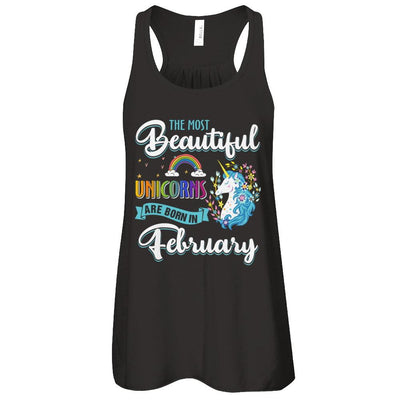 The Most Beautiful Unicorns Are Born In February Birthday-T-Shirt & Tank Top-Women's Flowy Racerback Tank-Black