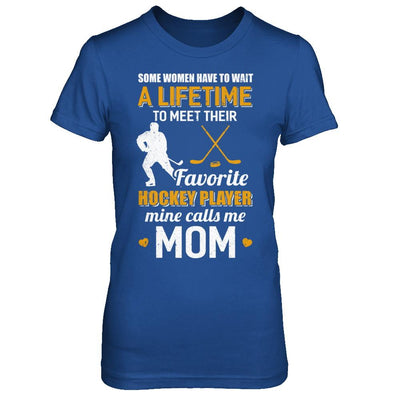 Funny My Favorite Hockey Player Calls Me Mom-T-Shirt & Hoodie-