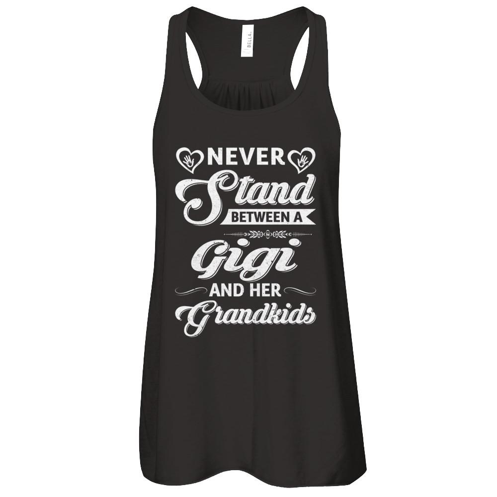 Never Stand Between A Gigi And Her Grandkids Mothers Day