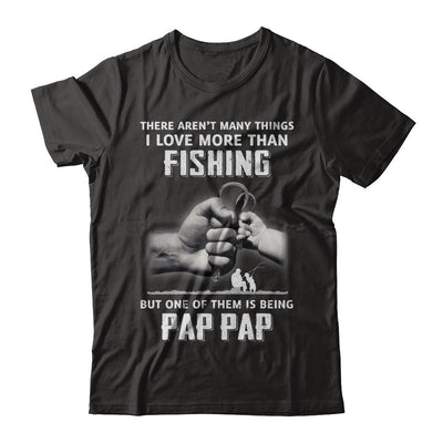 I Love More Than Fishing Being Pap Pap Funny Fathers Day-T-Shirt & Hoodie-Classic T-Shirt-Black