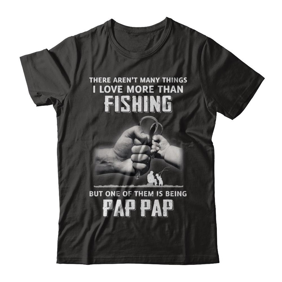 I Love More Than Fishing Being Pap Pap Funny Fathers Day-T-Shirt & Hoodie-Classic T-Shirt-Black