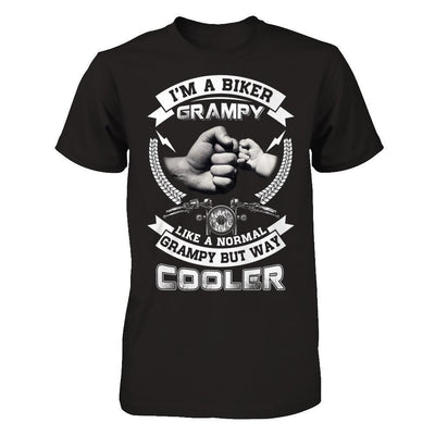 I'm A Biker Grampy Like A Normal Grampy But Way Cooler-T-Shirt & Hoodie-Classic T-Shirt-Black
