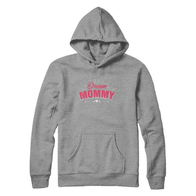 Dream Mommy-T-Shirt & Hoodie-Pullover Hoodie-Sport Grey