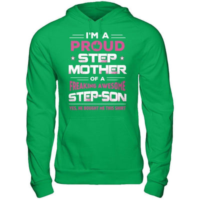 I'm A Proud Step Mother Of A Freaking Awesome Step Son-T-Shirt & Hoodie-Pullover Hoodie-Irish Green