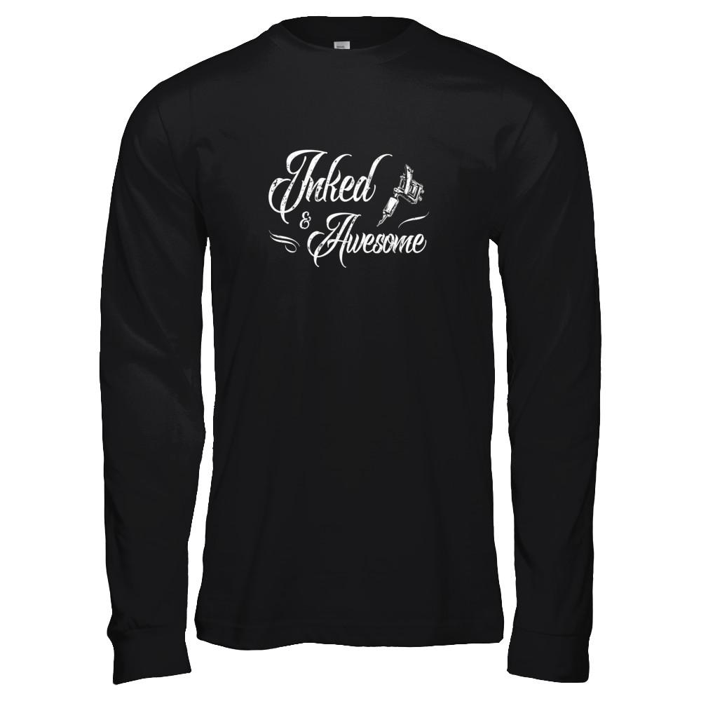 Inked And Awesome Tattooed Tattoos-T-Shirt & Tank Top-Long Sleeve T-Shirt-Black