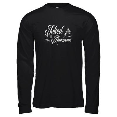 Inked And Awesome Tattooed Tattoos-T-Shirt & Tank Top-Long Sleeve T-Shirt-Black