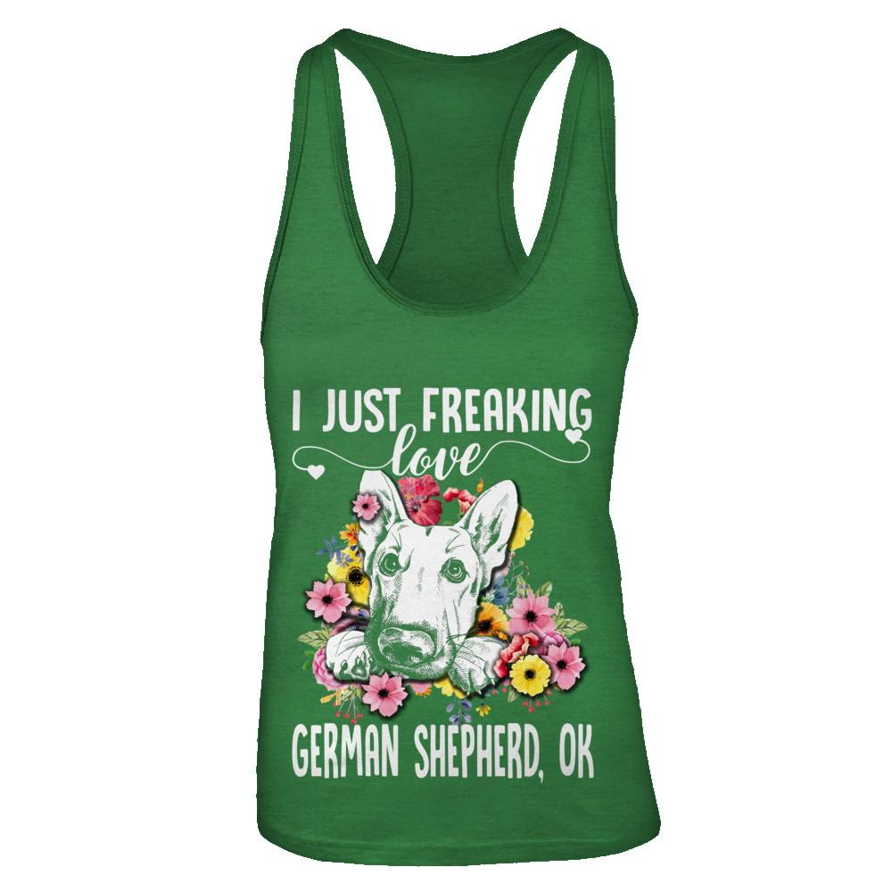 Dog I Just Freaking Love German Shepherd-T-Shirt & Tank Top-