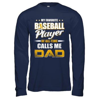 My Favorite Baseball Player Calls Me Dad Baseball-T-Shirt & Hoodie-Long Sleeve T-Shirt-Navy