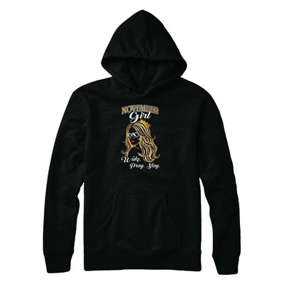 November Woman Lady Girl Wake Pray Slay Birthday Gift-T-Shirt & Tank Top-Pullover Hoodie-Black