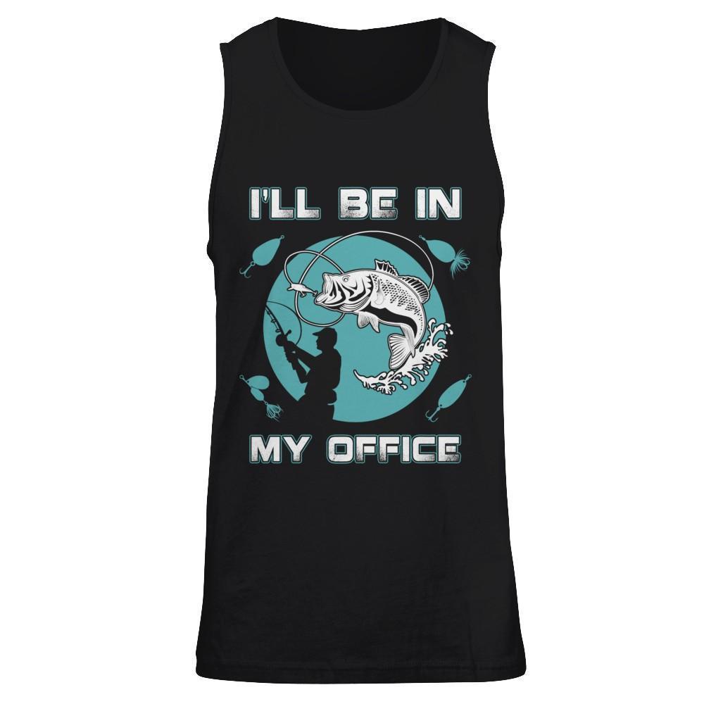 Funny Fishing I'll Be In My Office-T-Shirt & Hoodie-Unisex Tank-Black