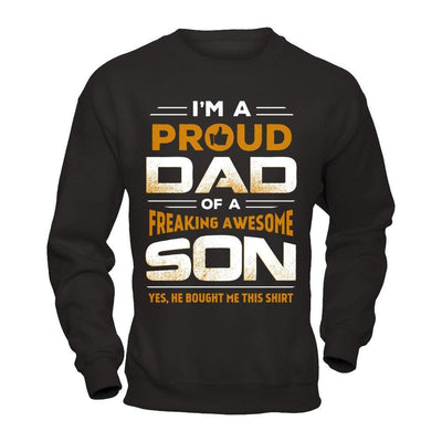I'm A Proud Dad Of A Freaking Awesome Son-T-Shirt & Hoodie-Crewneck Sweatshirt-Black