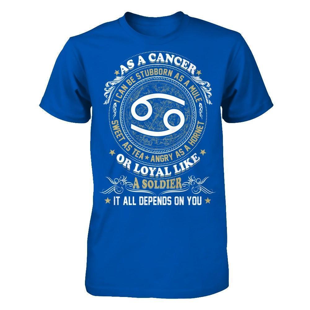 As A Cancer I Can Be Stubborn As A Mule-T-Shirt & Hoodie-Premium T-Shirt-Royal