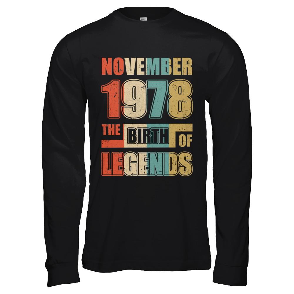 Vintage Retro November 1978 Birth Of Legends 43th Birthday-T-Shirt & Hoodie-Long Sleeve T-Shirt-Black