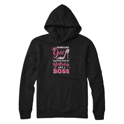 February Girl Stepping into my birthday like a boss Gift-T-Shirt & Tank Top-Pullover Hoodie-Black
