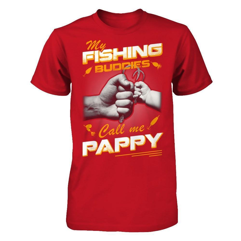 My Fishing Buddies Call Me Pappy-T-Shirt & Hoodie-Classic T-Shirt-Red