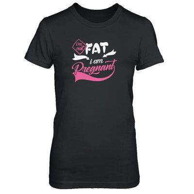 I'm Not Fat I Am Pregnant-T-Shirt & Tank Top-Women's T-Shirt-Black