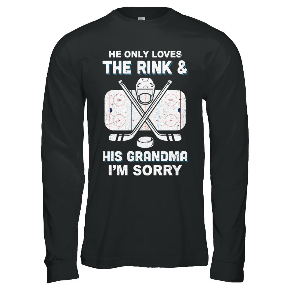 He Only Loves The Rink And His Grandma Funny Grandma Hockey-T-Shirt & Hoodie-Long Sleeve T-Shirt-Black