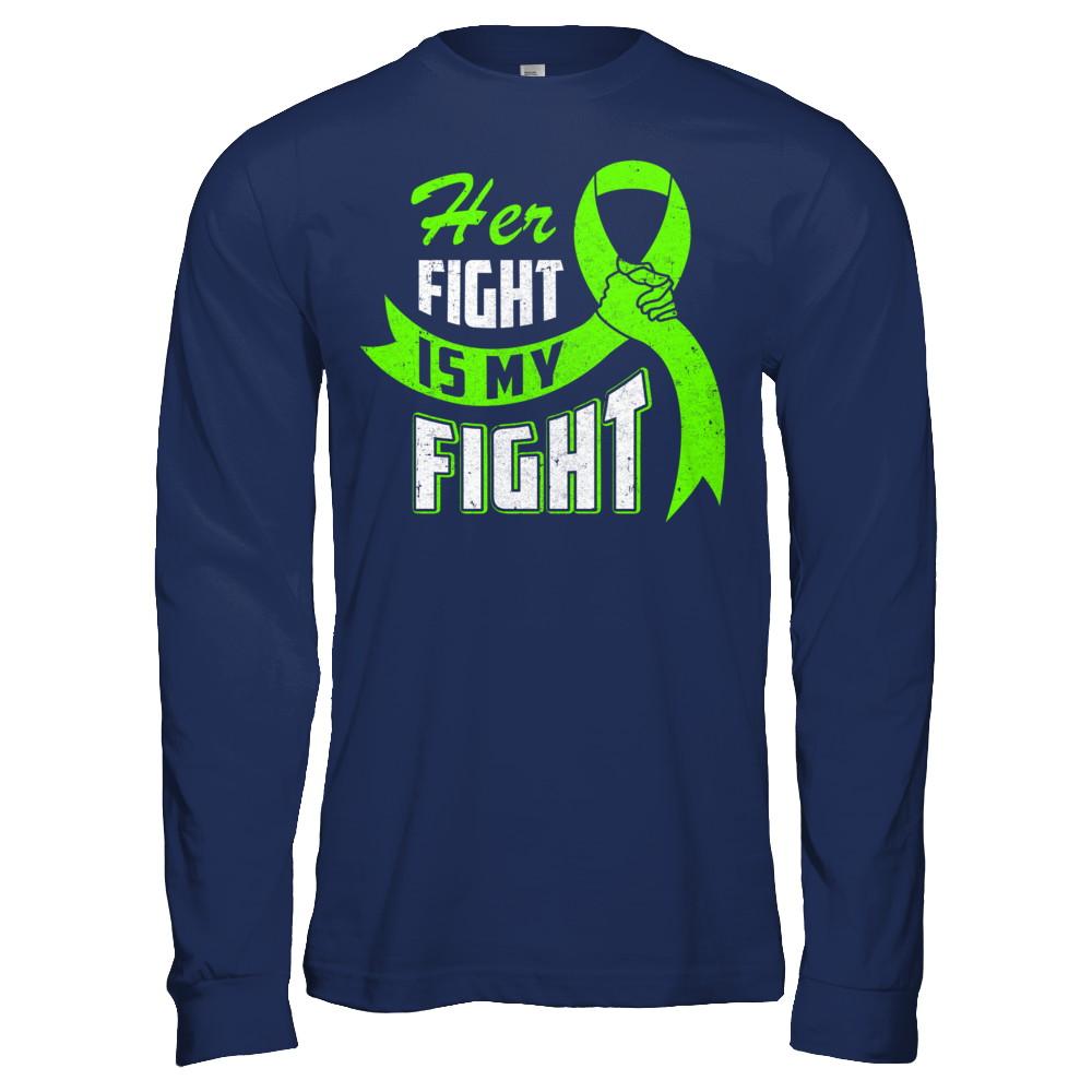 Her Fight is My Fight Liver Cancer Awareness Green Ribbon-T-Shirt & Hoodie-Long Sleeve T-Shirt-Navy