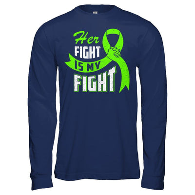 Her Fight is My Fight Liver Cancer Awareness Green Ribbon-T-Shirt & Hoodie-Long Sleeve T-Shirt-Navy