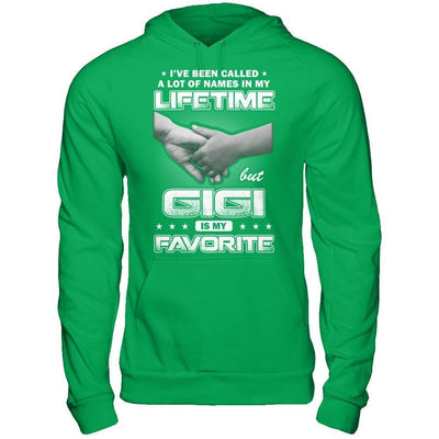 I've Been Called A Lot Of Names But GiGi Is My Favorite-T-Shirt & Hoodie-Pullover Hoodie-Irish Green
