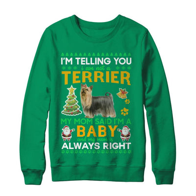 I Am Not A Yorkshire Terrier My Mom Said I'm A Baby-T-Shirt & Sweatshirt-Crewneck Sweatshirt-Irish Green