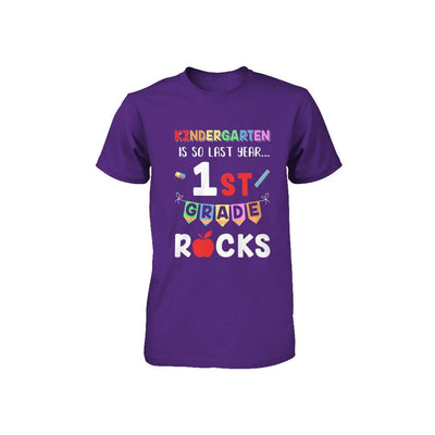 Kindergarten Is So Last Year 1st Grade Rocks Youth-Youth Shirt-
