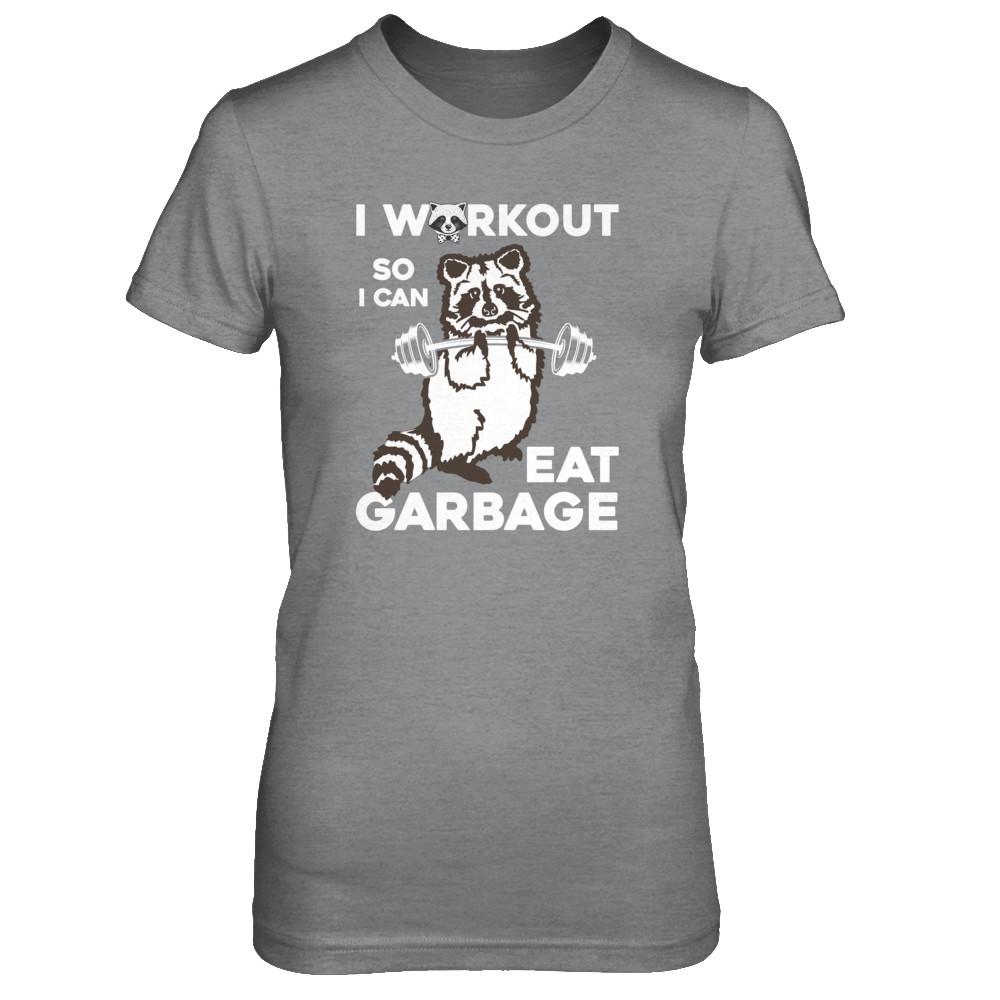 Raccoon I WORKOUT SO I CAN EAT GARBAGE-T-Shirt & Tank Top-Women's T-Shirt-Sport Grey