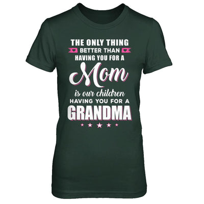 Only The Best Mom Get Promoted To Grandma Mothers Day-T-Shirt & Hoodie-Women's T-Shirt-Forest Green