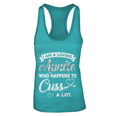 I'm A Loving Auntie Who Happens To Cuss A Lot-T-Shirt & Tank Top-Women's Ideal Racerback Tank-Tahiti Blue