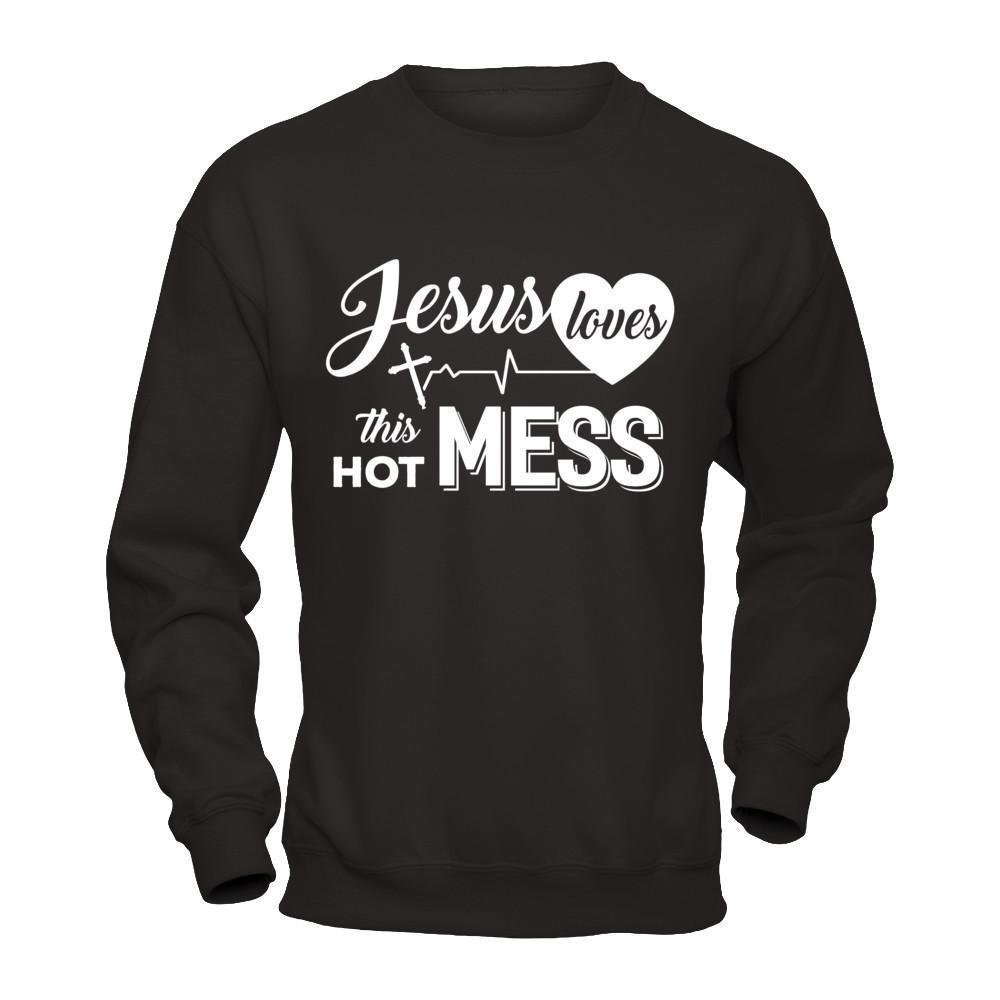 Jesus Loves This Hot Mess-T-Shirt & Hoodie-Crewneck Sweatshirt-Black