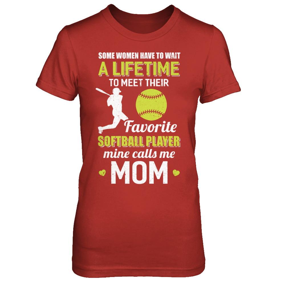 Funny My Favorite Softball Player Calls Me Mom-T-Shirt & Hoodie-
