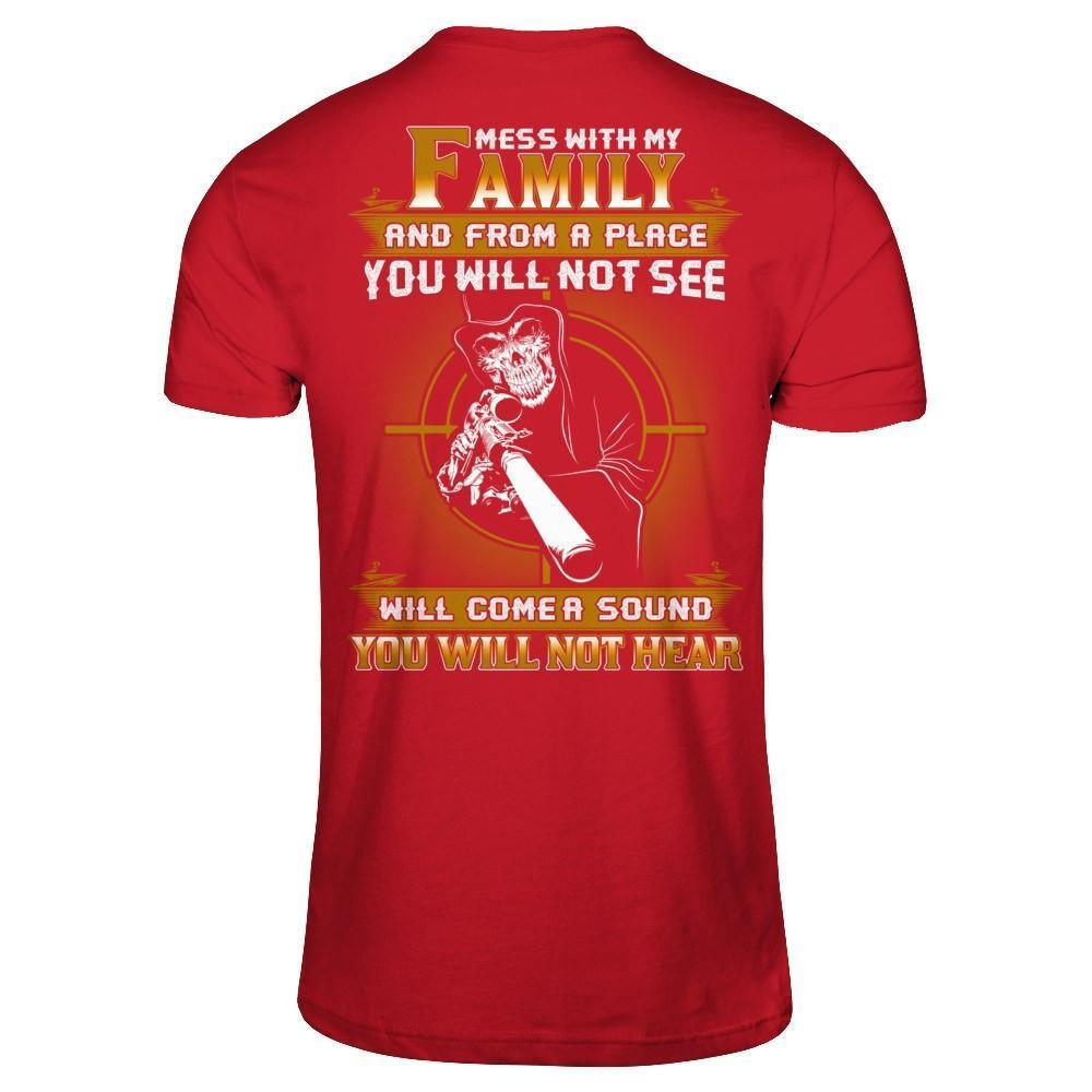 Mess With My Family And From A Place You Will Not See-T-Shirt & Hoodie-Classic T-Shirt-Red