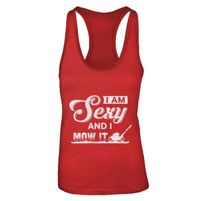 I'm Sexy And I Mow It Funny Lawn Mowing Gardeners-T-Shirt & Tank Top-Women's Ideal Racerback Tank-Red