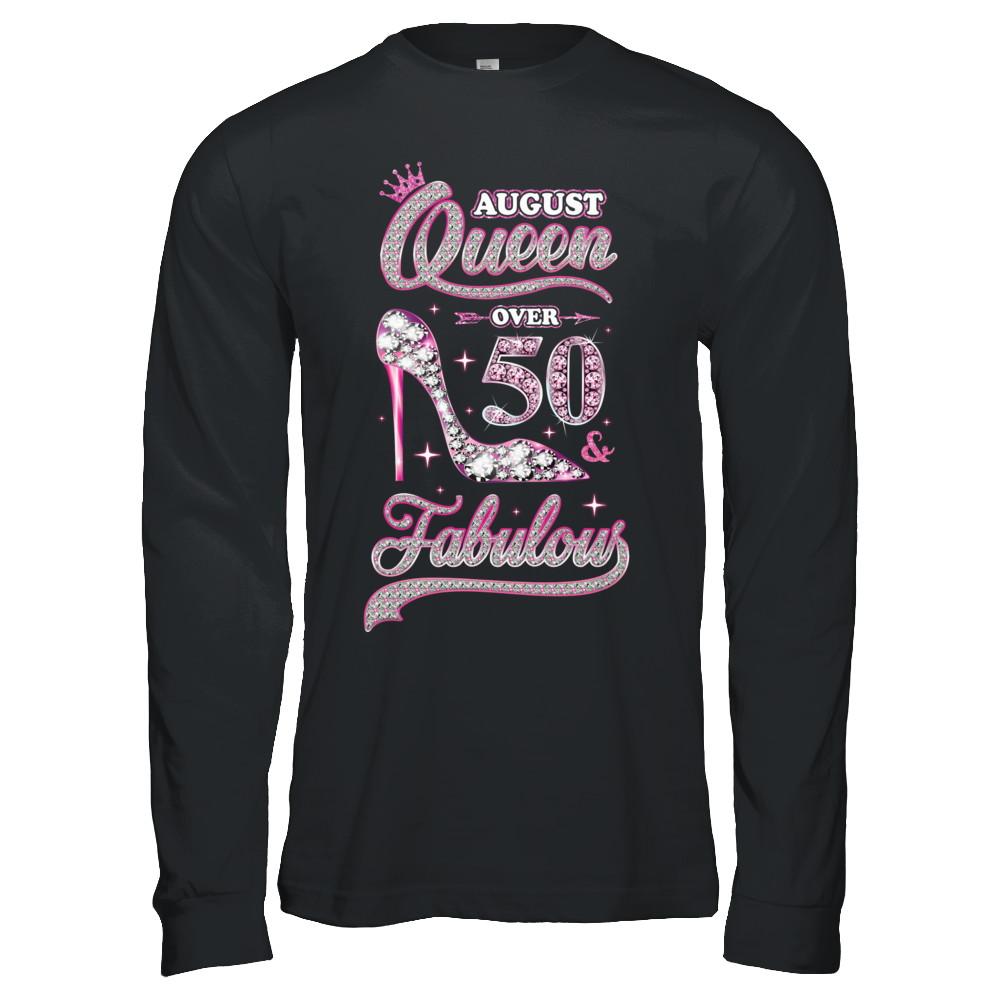August Queen 50 And Fabulous 1971 50th Years Old Birthday-T-Shirt & Hoodie-Long Sleeve T-Shirt-Black