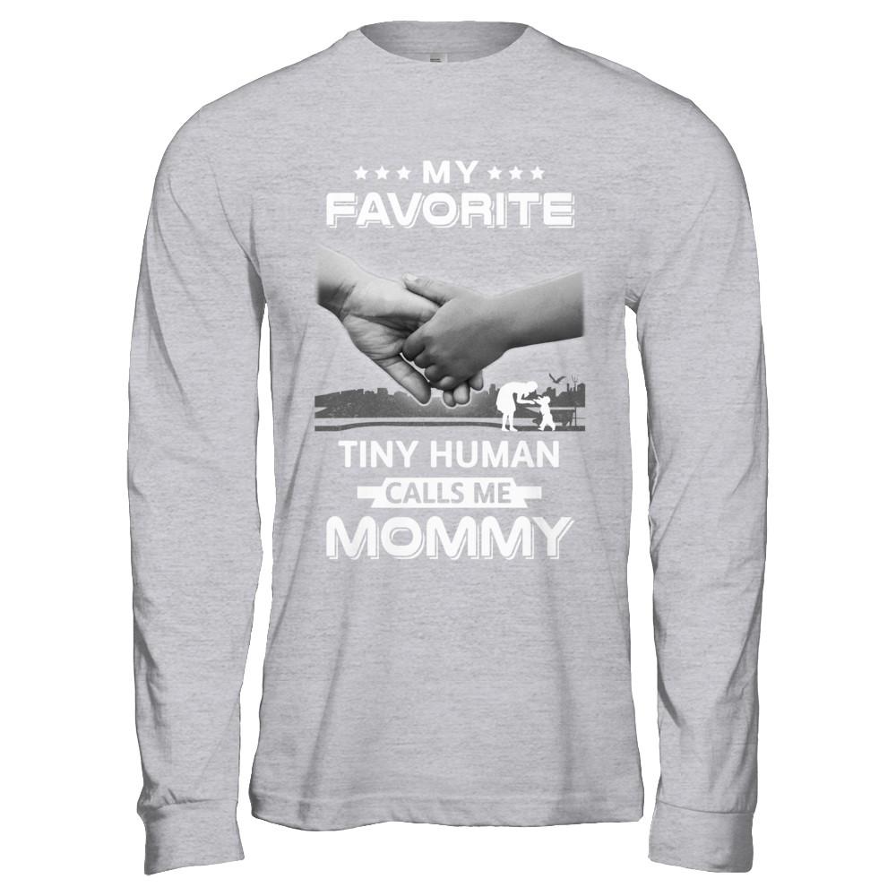 My Favorite Tiny Human Calls Me Mommy-T-Shirt & Hoodie-Long Sleeve T-Shirt-Sport Grey