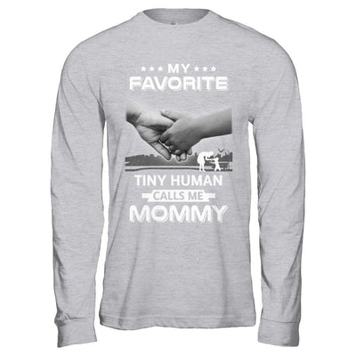 My Favorite Tiny Human Calls Me Mommy-T-Shirt & Hoodie-Long Sleeve T-Shirt-Sport Grey